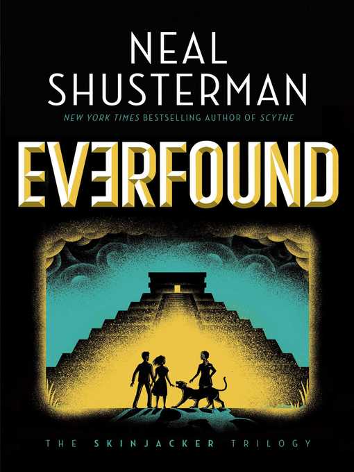 Title details for Everfound by Neal Shusterman - Wait list